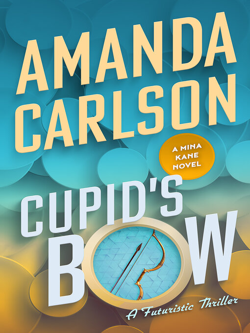 Title details for Cupid's Bow by Amanda Carlson - Available